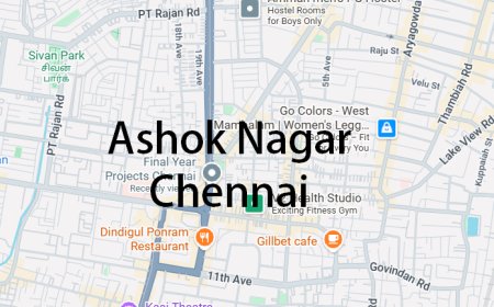 Ashok Nagar Chennai