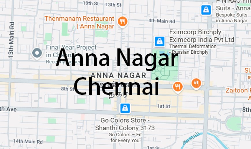 Anna Nagar Chennai